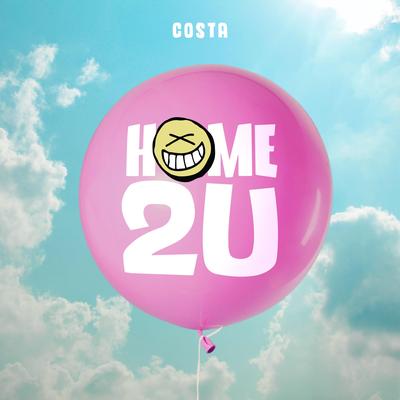 Home 2 U By Costa's cover
