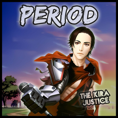 Period (Abertura de "Fullmetal Alchemist: Brotherhood") (Em Português) By The Kira Justice, Samurai Ghile's cover