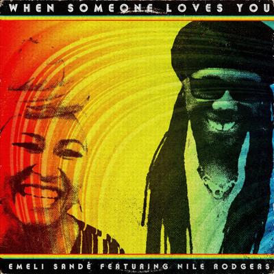 When Someone Loves You By Emeli Sandé, Nile Rodgers's cover