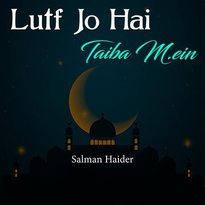 Lutf Jo Hai Taiba Mein's cover