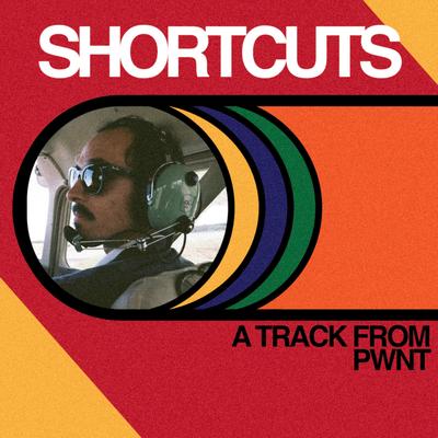 Shortcuts By PWNT's cover