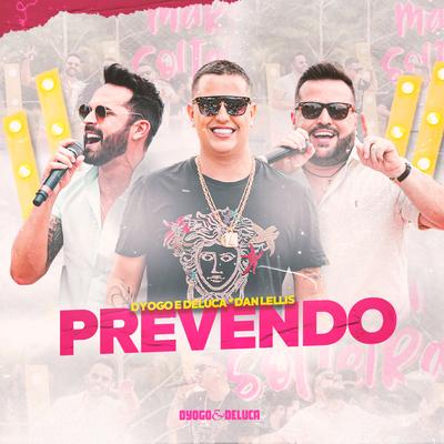 Prevendo By Dyogo e Deluca, Dan Lellis's cover