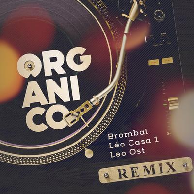 Baila Mais REMIX 2 (Remix) By Orgânico, Léo Casa 1, Brombal's cover