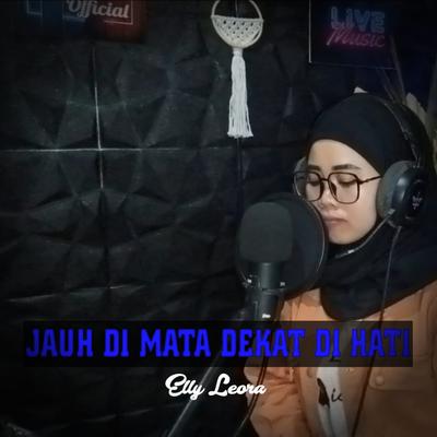 Jauh di mata dekat di hati's cover