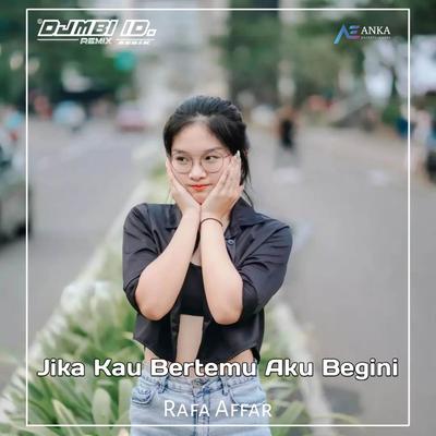 DJ Jika kau bertemu denganku (Tiara) By DJ Mbi Remixer's cover