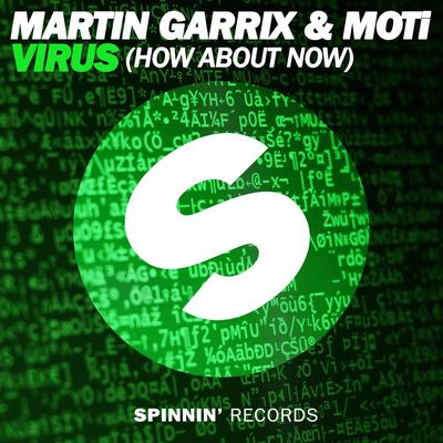 Virus (How About Now) [Radio Edit] By Martin Garrix, MOTi's cover