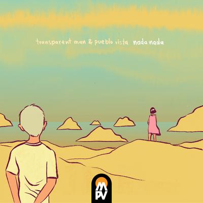 Nada Nada By Transparent Man, Pueblo Vista's cover