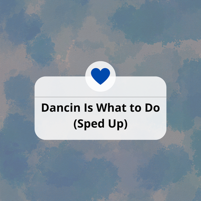 Dancin Is What to Do (Sped Up) (Remix) By DJ Fronteo's cover