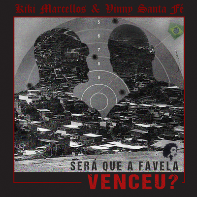Será Que a Favela Venceu? By Kiki Marcellos, Vinny Santa Fé's cover