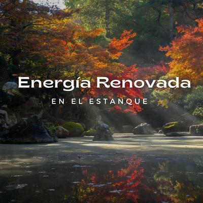 Relajación Del Río By Canal de la Naturaleza sin Interrupción, Musica Relajante, Relajante Zen Spa's cover