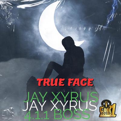 TRUE FACE (Radio Edit) By jayxyrus's cover