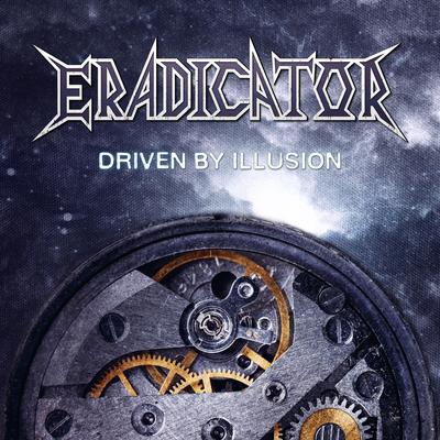 Driven by Illusion By Eradicator's cover