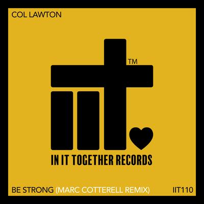 Be Strong (Marc Cotterell Remix)'s cover