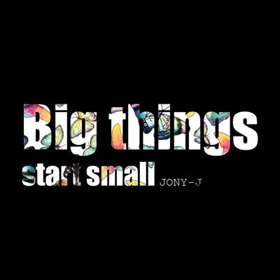Big Things Start Small's cover