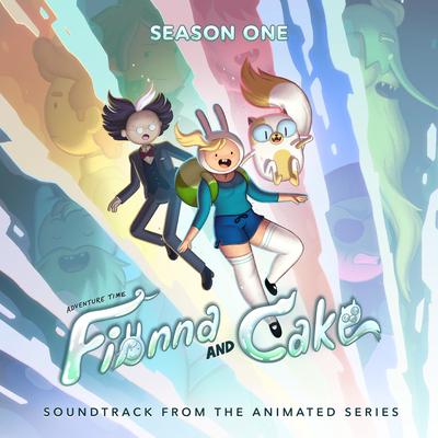 Adventure Time: Fionna and Cake - Season 1 (Soundtrack from the Animated Series)'s cover