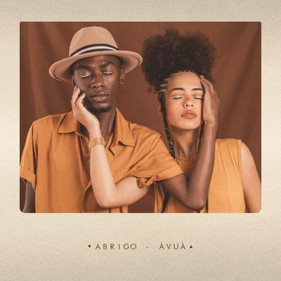 Abrigo By ÀVUÀ, Jota.pê, Bruna Black's cover