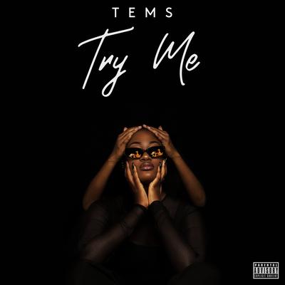 Try Me By Tems's cover