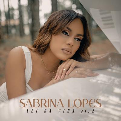 Lei da Vida  pt.2 By Sabrina Lopes's cover