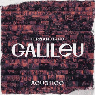 Galileu (Acústico) By Fernandinho's cover