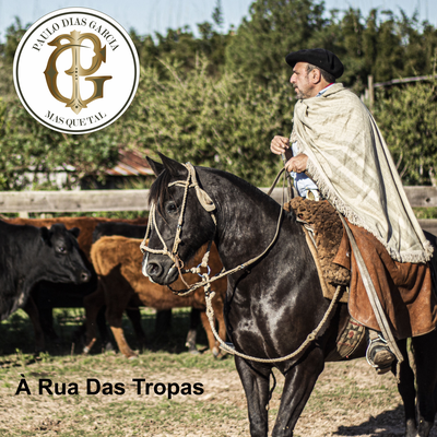 À Rua Das Tropas By Paulo Dias Garcia, Leonardo Quadros's cover