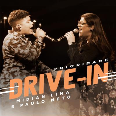 Prioridade - Drive In By Midian Lima, Paulo Neto's cover