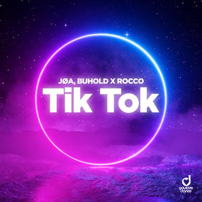 Tik Tok By JØA, Buhold, Rocco's cover
