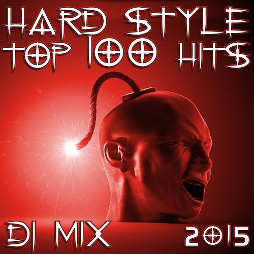 Hard Style Top 100 Hits DJ Mix 2015 Tiktok Music | album by Various Artists - Listening To All 101 Musics On Tiktok Music