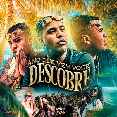 Ano Que Vem Você Descobre By MC Cebezinho, DJ BOY's cover
