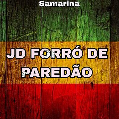 Samarina By Jd Forro De Paredão's cover