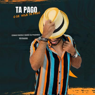Ta Pago o de Hoje Ta Pago's cover