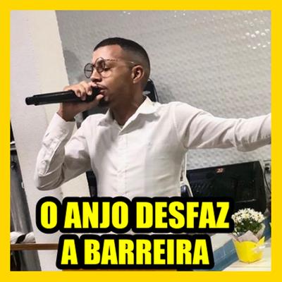 O Anjo Desfaz a Barreira's cover