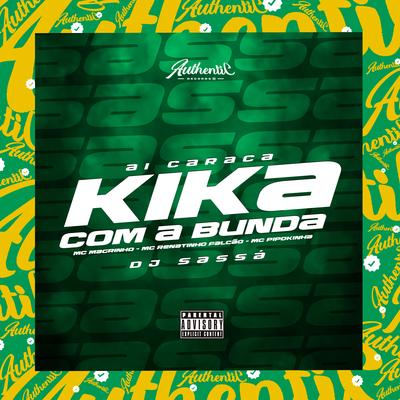 Ai Caraca - Kika Com a Bunda's cover