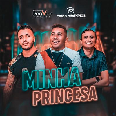 Minha Princesa (feat. Deavele Santos) By Hélio dos Teclados e Tiago Pisadinha, Deavele Santos's cover