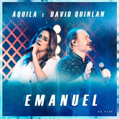 Emanuel (Ao Vivo) By Áquila, David Quinlan's cover