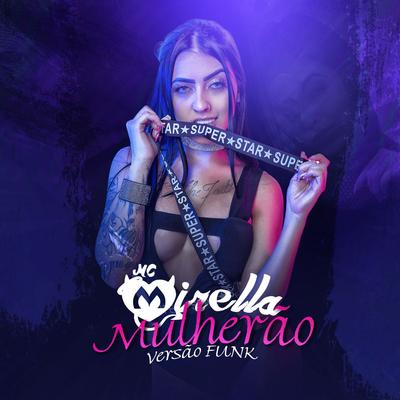 Mulherão (Funk Remix) By MC Mirella's cover