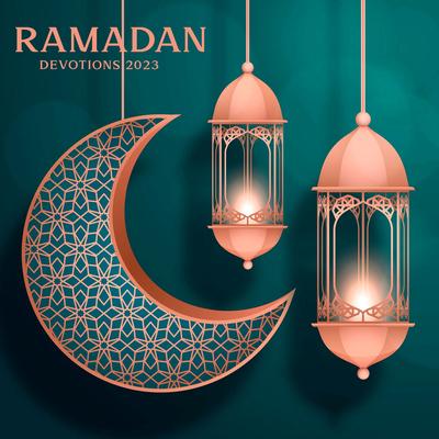 Ramadan Devotions 2023: Spiritual Collection, Prayer & Reflection, Arabic, Islamic Background Music's cover