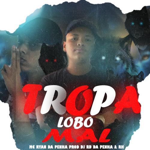 Tropa do Lobo Mal's cover