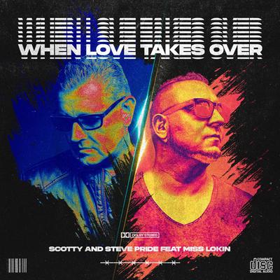 When Love Takes Over (Disco Culture Remix) By Scotty, Steve Pride, Miss Lokin's cover