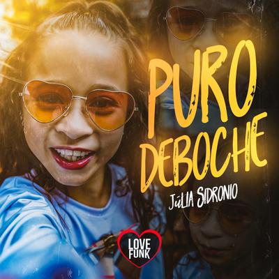 Puro Deboche By Julia Sidronio, Love Funk's cover