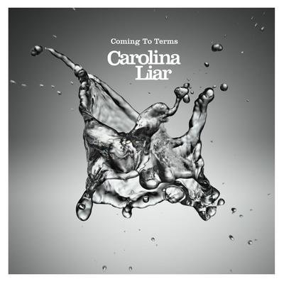 Coming to Terms By Carolina Liar's cover