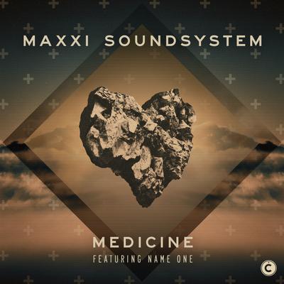 Medicine By Maxxi Soundsystem, Name One's cover