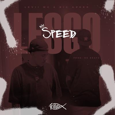 Lesgo (Speed) By LEVII MC, Big Asher, Trindade Records's cover