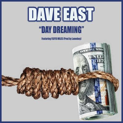 Day Dreaming (feat. Floyd Miles) By Dave East, Floyd Miles's cover