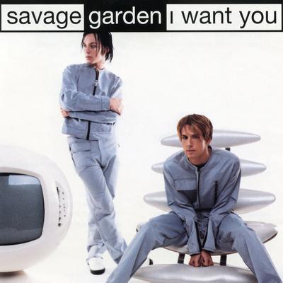 I Want You By Savage Garden's cover