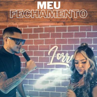 Meu Fechamento By Lorrane Araújo, Romeu's cover