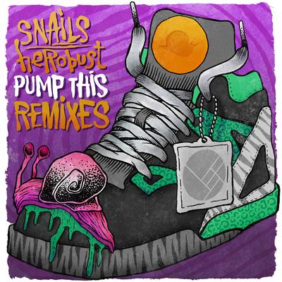 Pump This (Drezo Remix) By SNAILS, Herobust's cover