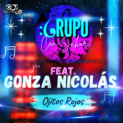 Ojitos Rojos By Grupo Con Sabor, Gonza Nicolás, CDI RECORDS S.A.'s cover