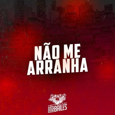 Não Me Arranha By Mc Delux's cover