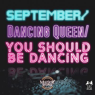 September / Dancing Queen / You Should Be Dancing (Live) By Muziek Grand Band's cover