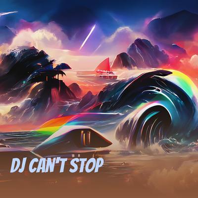 Dj Can't Stop's cover